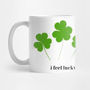 I feel lucky Mug